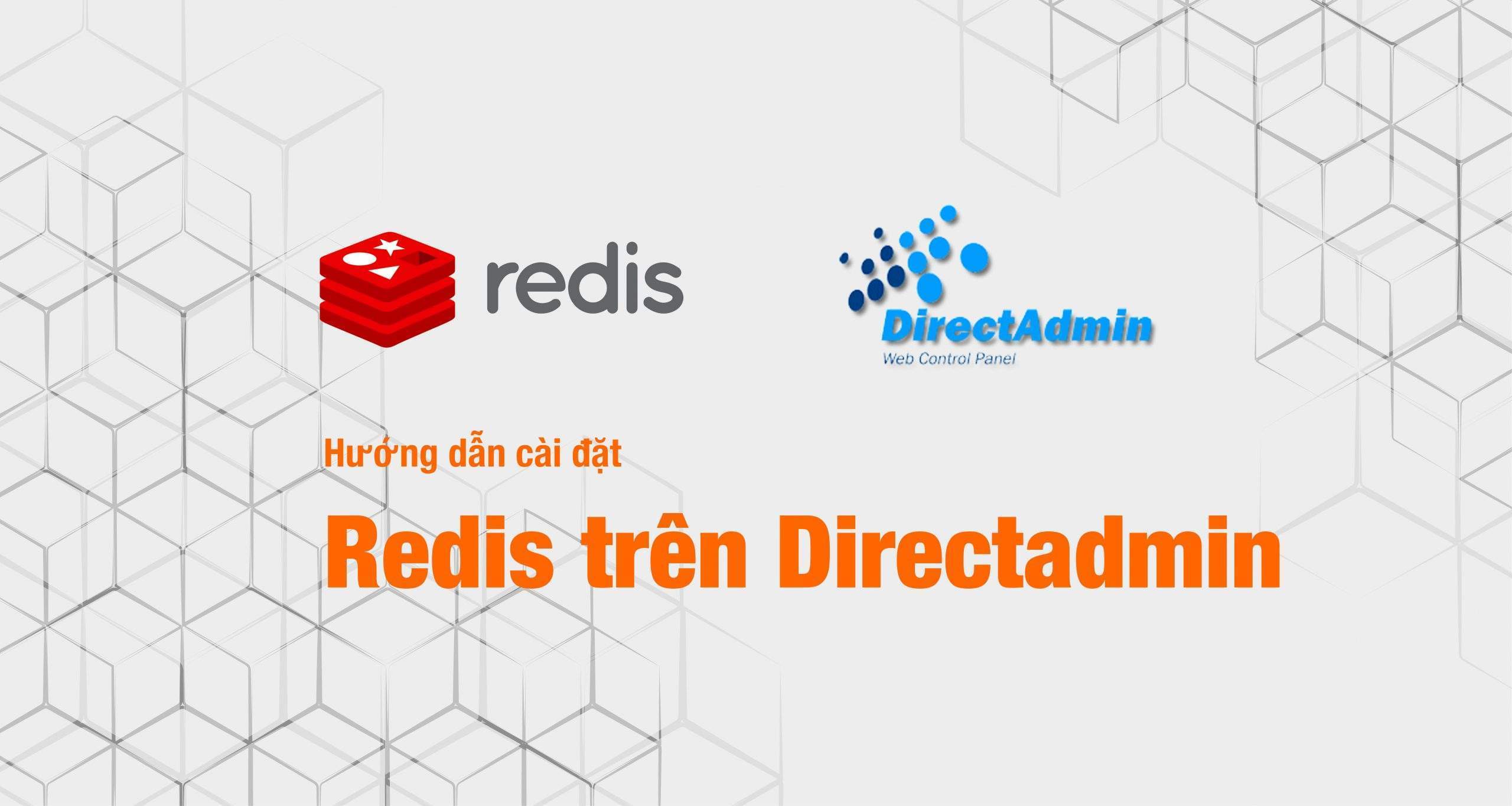 Hướng dẫn cài đặt Redis trên Directadmin