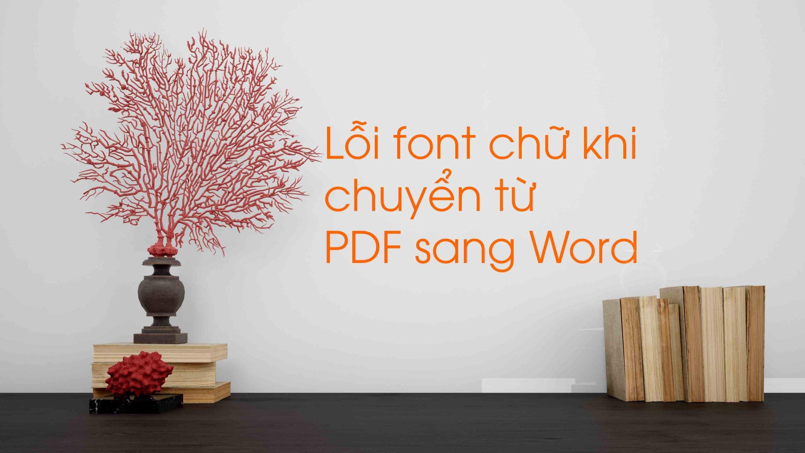 Lỗi Font khi chuyển từ Word sang PDF