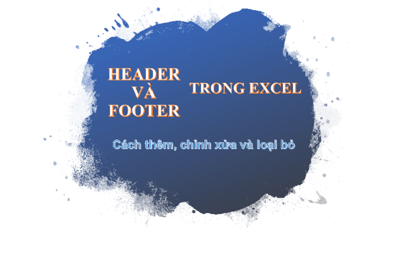 Header va Footer trong Excel Cach them chinh xua va loai bo Anh Dai Dien
