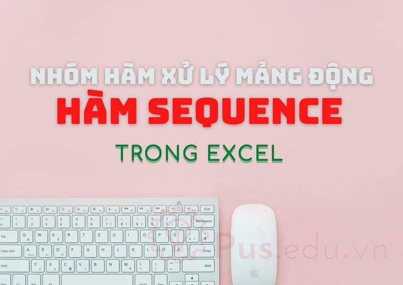 ham sequence trong excel 0