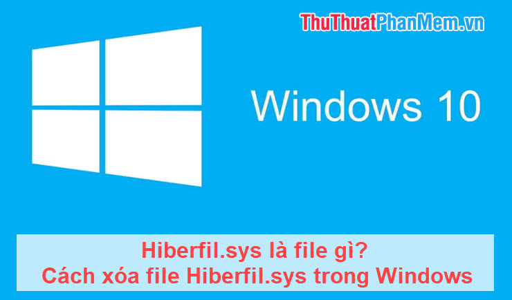 Cách xóa file Hiberfilsys trong Windows