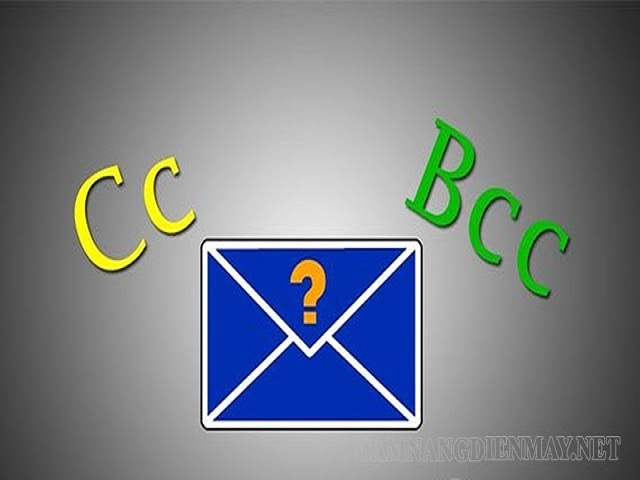 Cách phân biệt CC và BCC trong gmail